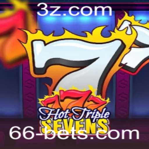Descubra o Mundo Empolgante de HotTripleSevens com 66 Bet