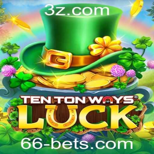 Descubra o Fascinante Mundo de 'TenTonWaysLuck' e a Estratégia '66 Bet'
